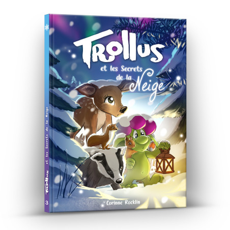Tome 3 Trollus et les secrets de la Neige